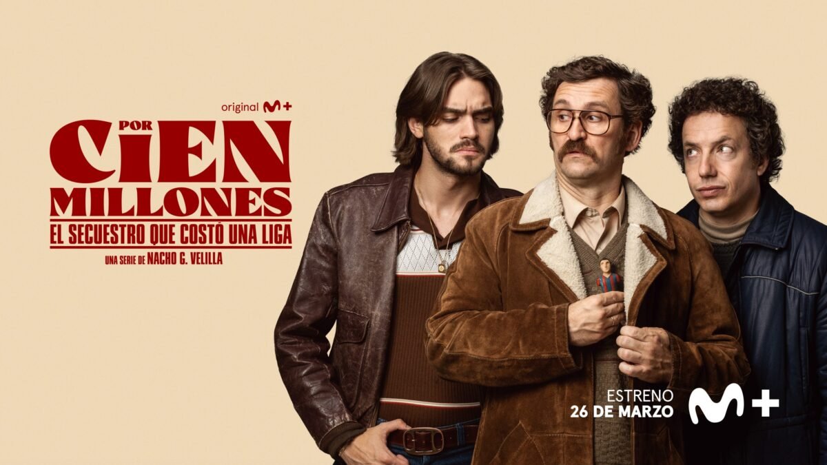 Cartel oficial de la serie Por cien millones