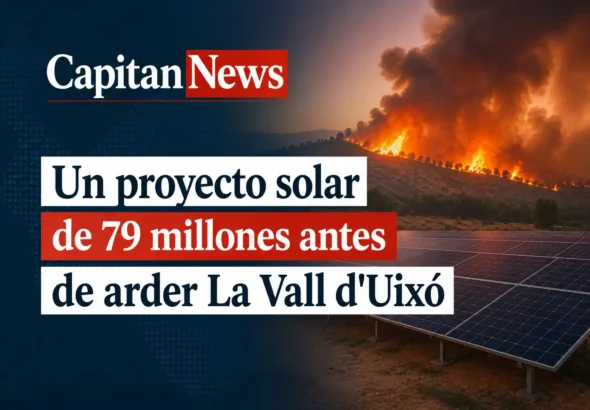 Un proyecto de Arada Solar situado en la zona de La Vall de Uxó y Betxí antes del incendio publicado como muestra el titular