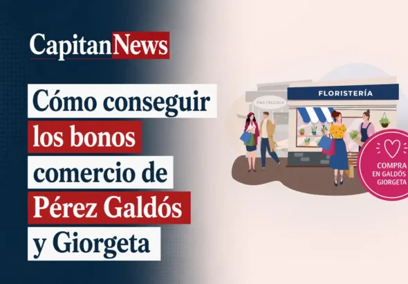 Los bonos comercios de Pérez Galdós y Giorgeta se pueden solicitar desde ya como muestra el titular