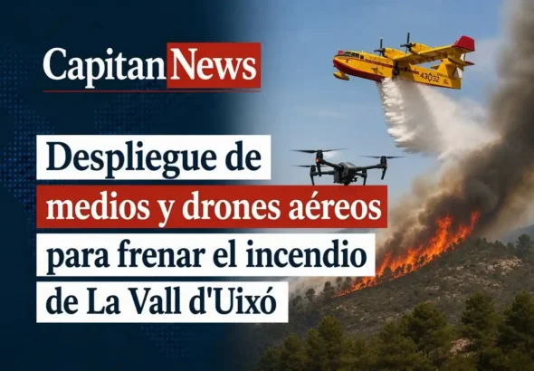 En La Vall de Uxó se han desplegado 25 medios aéreos para tratar de parar el incendio que sola la Sierra de Espadán como muestra el titular