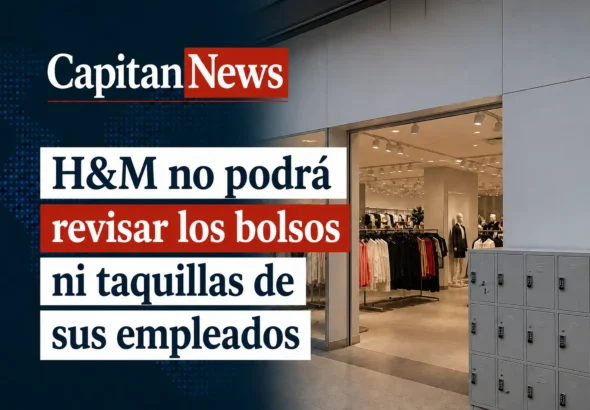 H&M no podrá revisar los bolsos ni las taquillas de sus empleados como muestra el titular de la imagen