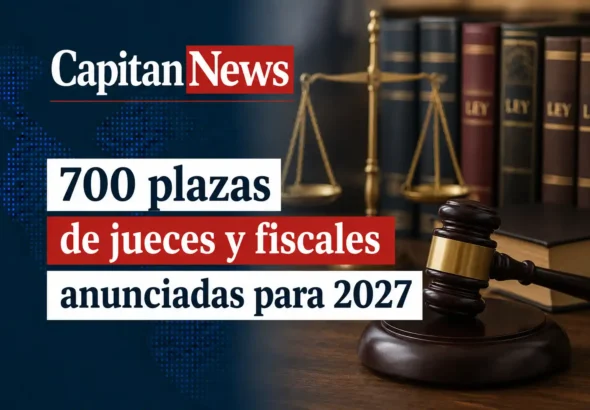 Las plazas para jueces y fiscales aumentarán hasta 700 para el año 2027 como muestra el titular de la imagen