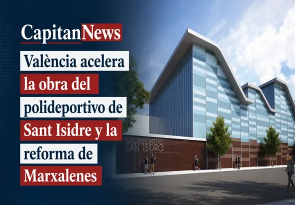 Valencia acelera la apertura del polideportivo de Sant Isidre y destina 5.2 millones a la reforma del de Marxalenes, como muestra el titular de la imagen
