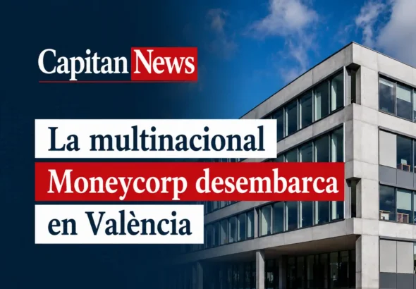 Moneycorp abre sede en València para prestar servicios de pagos internacionales y cambio de divisa a empresas y particulares.