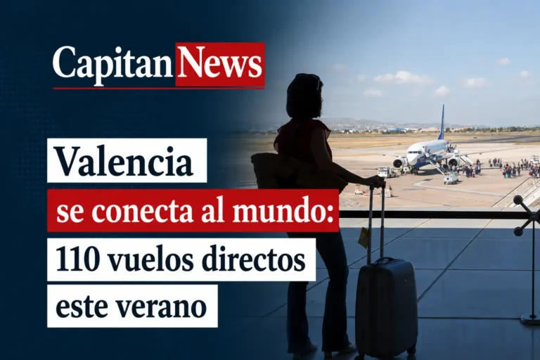 Valencia despega a lo grande este verano: 110 rutas directas, 4,7 millones de asientos y vuelos nuevos a Helsinki, Rabat o Florencia
